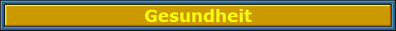 Gesundheit
