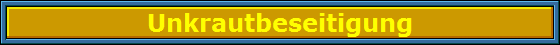Unkrautbeseitigung