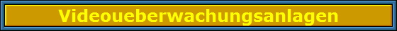 Videoueberwachungsanlagen