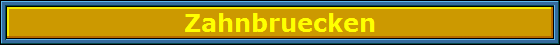 Zahnbruecken