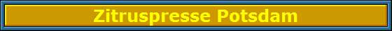 Zitruspresse Potsdam